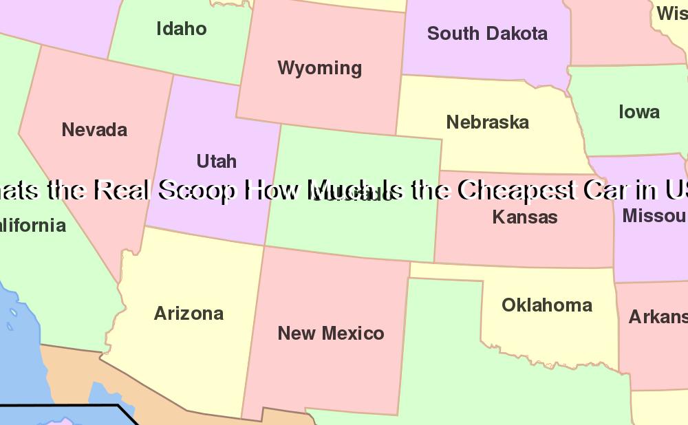 Whats the Real Scoop How Much Is the Cheapest Car in USA